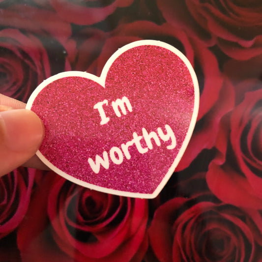 Valentine’s Day I’m worthy sticker